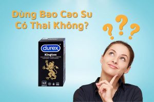 Dùng-Bao-Cao-Su-Có-Thai-Không