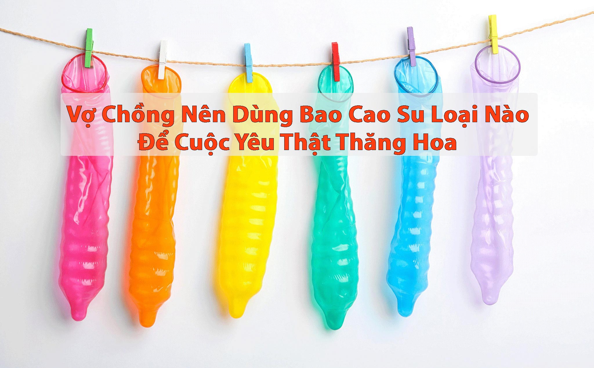 vợ-chồng-nên-dùng-bao-cao-su-loại-nào